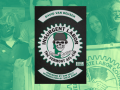 Book cover is black with a logo that is a gear, with a skull in a hard hat on top, the state of Vermont underlaid in green, and a hand-drawn banner htat says "Freedom and Unity." Behind the book cover is a green-shaded cropped image showing some people with raised fists holding Vermont AFL-CIO banner.